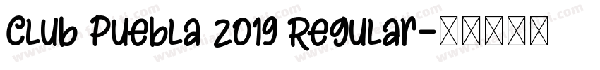 Club Puebla 2019 Regular字体转换